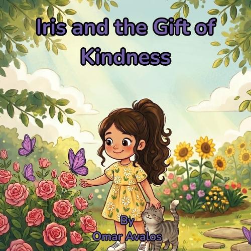 Iris and the Gift of Kindness