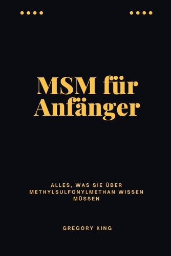 MSM für Anfänger