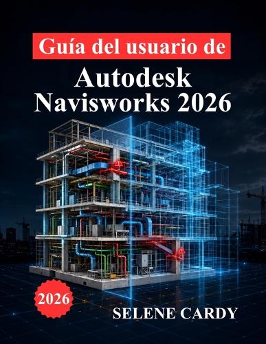 Guía del usuario de Autodesk Navisworks 2026
