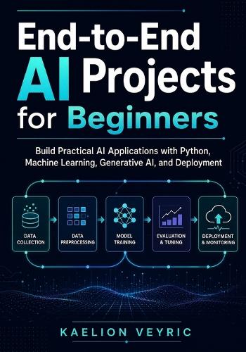 End-to-End AI Projects for Beginners