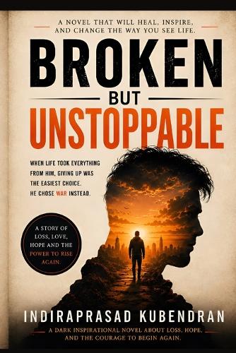Broken But Unstoppable