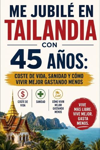 Me Jubilé en Tailandia con 45 Años