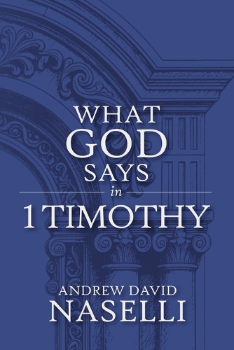 What God Says in 1 Timothy