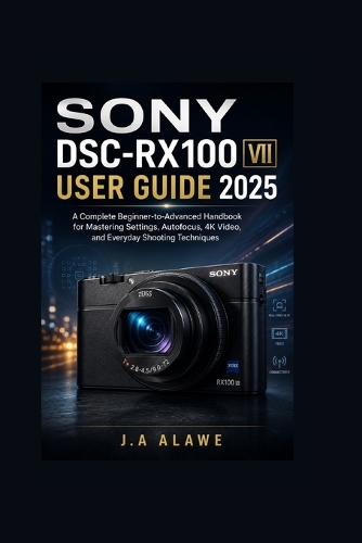 Sony DSC-RX100 VII user guide 2025