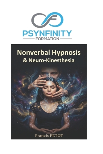 Nonverbal Hypnosis & Neuro-Kinesthesia