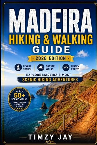 Madeira Hiking & Walking Guide 2026
