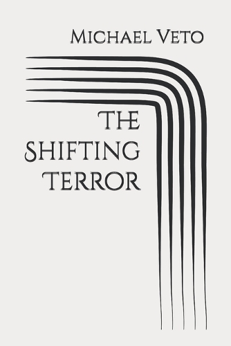 The Shifting Terror