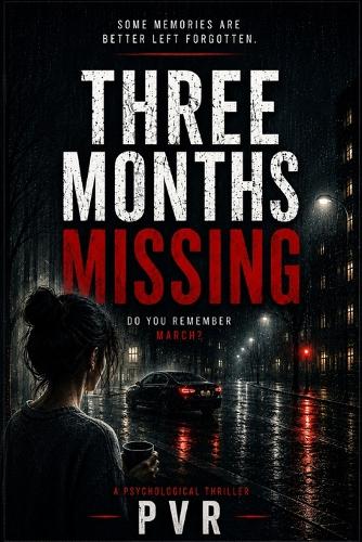 Three Months Missing