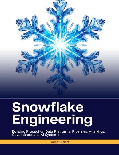Snowflake Engineering