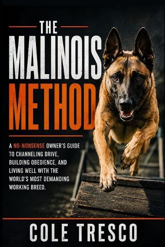 The Malinois Method