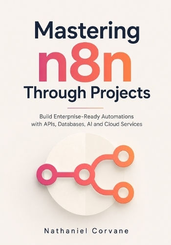Mastering n8n Through Projects