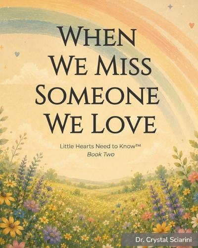 When We Miss Someone We Love