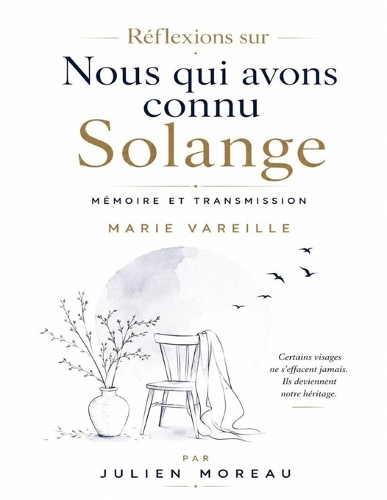 Réflexions sur Nous qui avons connu Solange