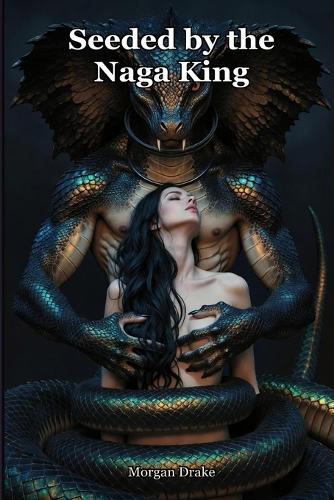 Seeded by the Naga King