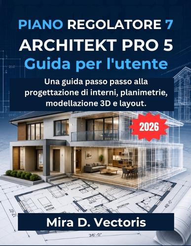 Piano Regolatore 7 Architect Pro 5 Guida Per L'utente