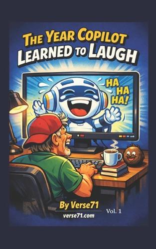 The Year Copilot Learned to Laugh Vol. 1