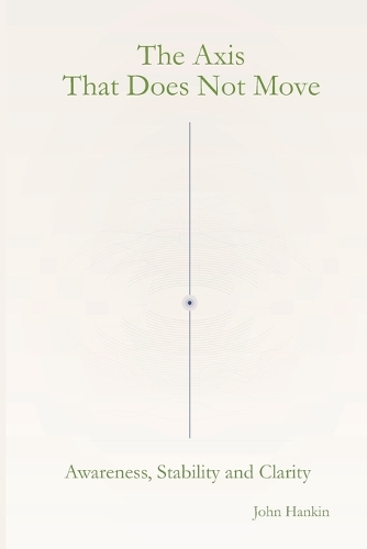 The Axis That Does Not Move