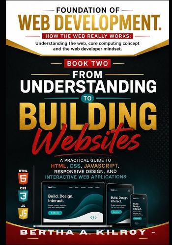 From Understanding to Building Websites