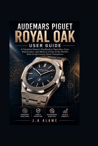 Audemars Piguet Royal Oak User Guide