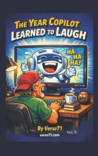 The Year Copilot Learned to Laugh Vol. 3