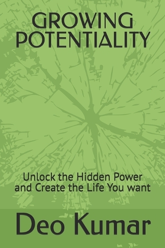 Growing Potentiality