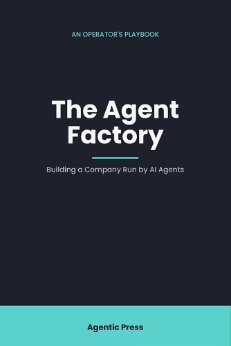 The Agent Factory