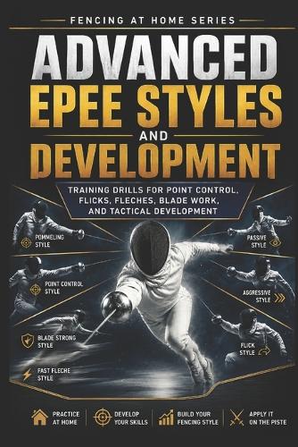 Advanced Epee Styles and Development