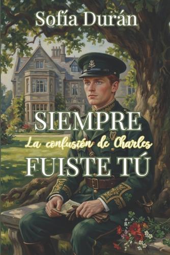 Siempre fuiste tú