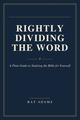 Rightly Dividing the Word