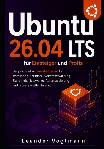 Ubuntu 26.04 LTS für Einsteiger und Profis