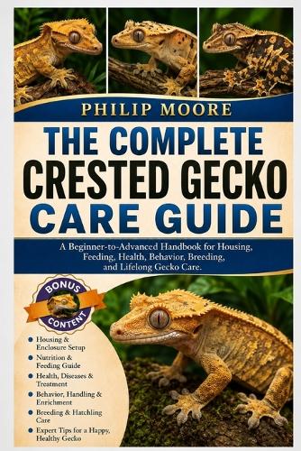 The Complete Crested Gecko Care Guide