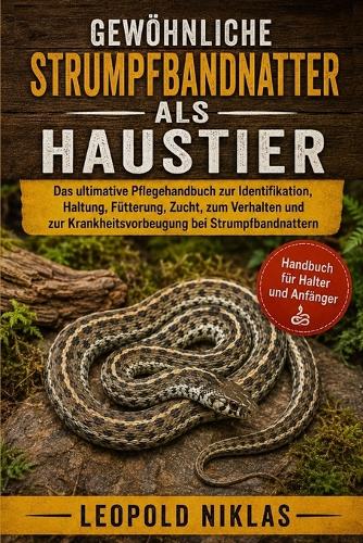 Gewöhnliche Strumpfbandnatter ALS Haustier