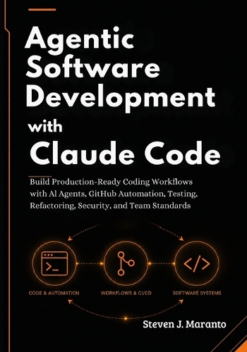 Agentic Software Development with Claude Code
