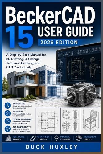 BeckerCAD 15 User Guide 2026 Edition