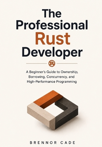 The Professional Rust Developer