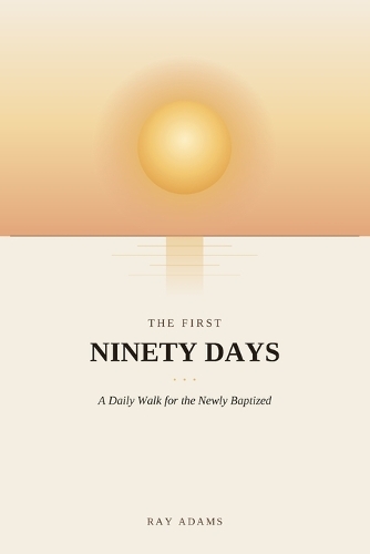 The First Ninety Days