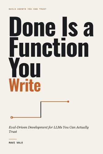 Done Is a Function You Write