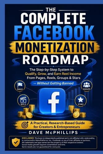 The Complete Facebook Monetization Roadmap