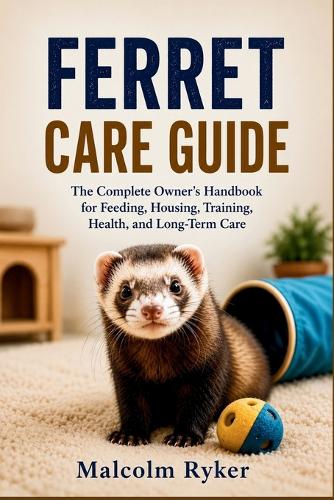 Ferret Care Guide