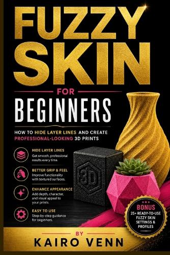 Fuzzy Skin for Beginners