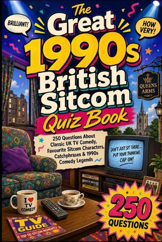 The Great 1990s British Sitcom Quiz Book
