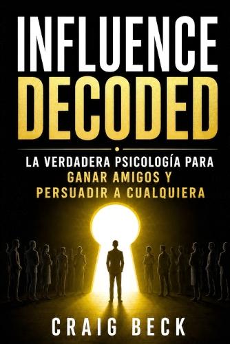 Influence Decoded