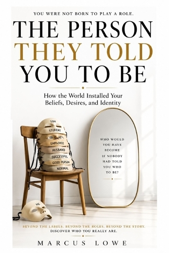The Person They Told You to Be