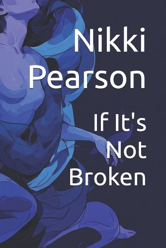 If It's Not Broken