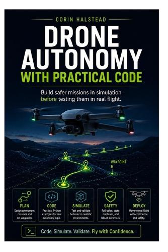Drone Autonomy with Practical Code