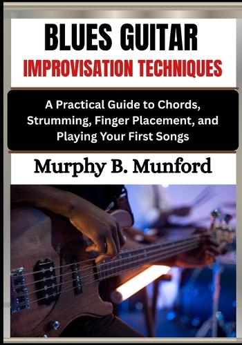 Blues Guitar Improvisation Techniques