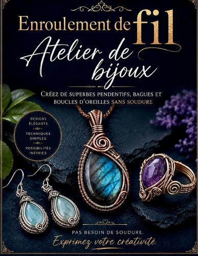 Enroulement de fil Atelier de bijoux