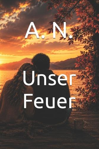 Unser Feuer