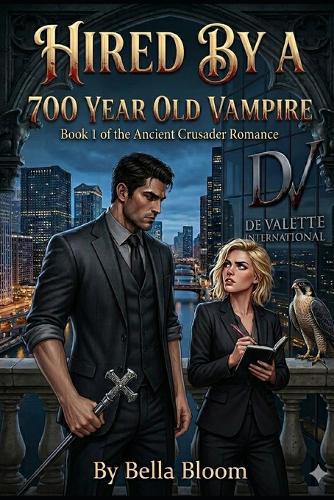 Hired By A 700 Year Old Vampire