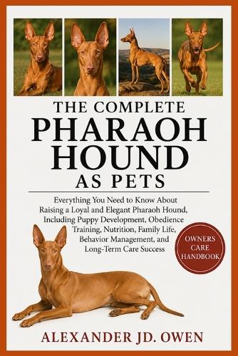 The Complete Pharaoh Hound as Pets